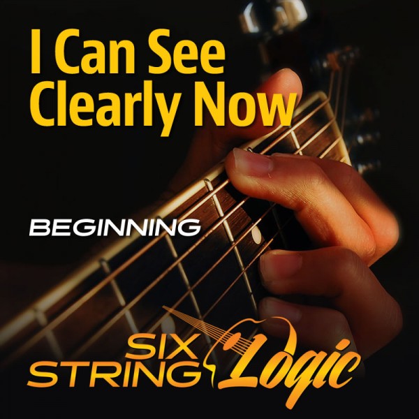 I Can See Clearly Now Six String Logic